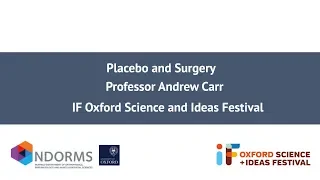 Professor Andrew Carr Placebo and Surgery talk at IF