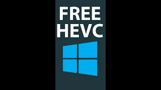 Download HEVC video extension on Windows 11 FREE LEGAL?