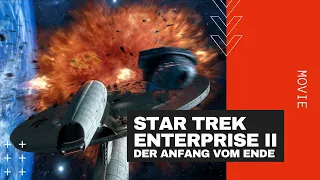 Star Trek ENTERPRISE II Der Anfang vom Ende
