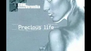 CRW Presents Veronika - Precious Life (2001)