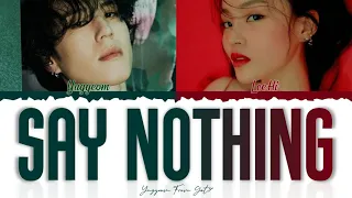 Kim Yugyeom (GOT7) - Say Nothing "Ft. LEE HI" [Color Coded Lyrics Han/Rom/Eng]