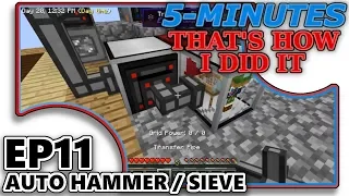 [FTB - SKY FACTORY 3] 5-MIN - THAT'S HOW I DID IT! EP11 - AUTO HAMMER / SIEVE [EXTRA UTILITIES 2]