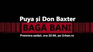 Puya si Don Baxter - Baga Bani (Special Guest Connect-R) (Official Single)