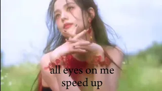 Jisoo all eyes on me (speed up)