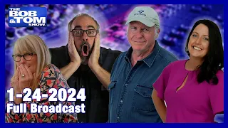 The BOB & TOM Show for January 24, 2024