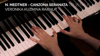 N. Medtner - Canzona serenata op. 38 no. 6