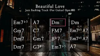 Beautiful Love /Jazz Backing Track / bpm 160 /For Guitar