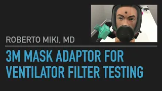 Test Results for 3M Mask 3D Printed Adaptor for Ventilator Filter from RSAVE