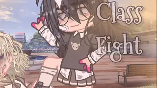 Class Fight //GCMV// 2/13