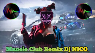 ➤🎧✖️Manele Club Mix 2024 🎛 PIESE De Petrecere✖️ 👉by  @DJNICONDR  👈