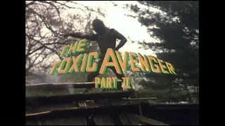 The Toxic Avenger Part II (1989) Trailer