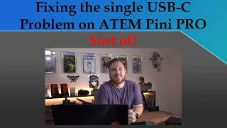 Fixing the Single USB-C problem on ATEM Mini PRO