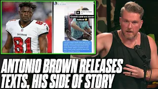 Antonio Brown Releases Texts, Says Buccaneers Forced Him To Play Injured | Pat McAfee Reacts