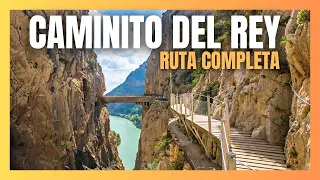 EL CAMINITO DEL REY. Ruta completa recorriendo el sendero más peligroso de Málaga