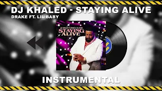 DJ Khaled - STAYING ALIVE (Instrumental) ft. Drake & Lil Baby