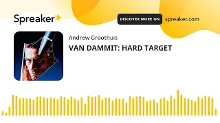 VAN DAMMIT: HARD TARGET