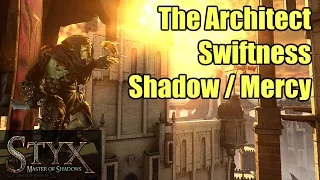 Styx | The Architect 1-4 | Swiftness 12:25 | Shadow | Mercy