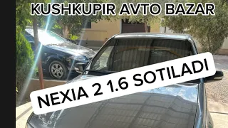 KUSHKUPIR AVTO BAZARDA 2013-yil NEXIA 2 SOTILADI.