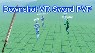 Sword only PVP in Downshot VR