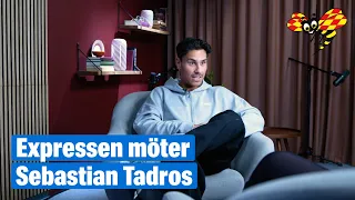 Expressens reporter Ellinor Svensson möter Sebastian Tadros