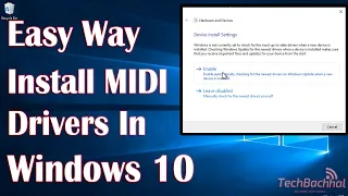 Install MIDI Drivers In Windows 10 - How To Fix