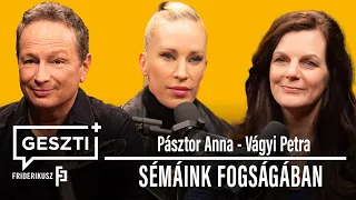 GESZTI+ 9.: SÉMÁINK FOGSÁGÁBAN. Vendég: Pásztor Anna előadó-dalszerző,  Vágyi Petra szakpszichológus