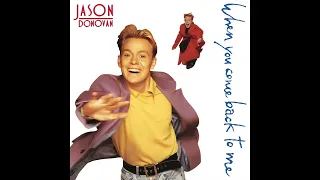 Jason Donovan - When You Come Back To Me (The No Probs Mix)