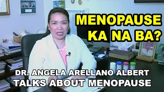 Menopause  ka na ba