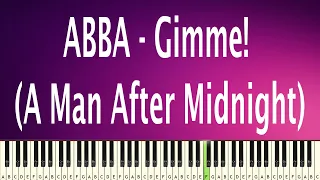 ABBA - Gimme! (A Man After Midnight) - PIANO TUTORIAL