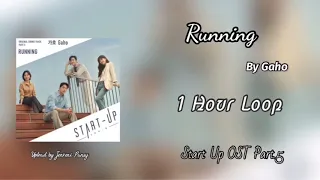 [1 HOUR /1시 ] Running | Gaho | Start Up OST Part.5 | 1 Hour Loop