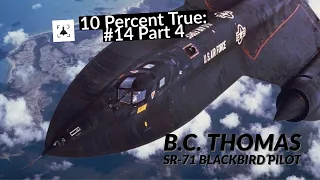 Flying the SR-71 Blackbird - BC Thomas (Part 4)