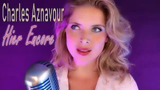 Julie Huard - Hier Encore (Charles Aznavour)