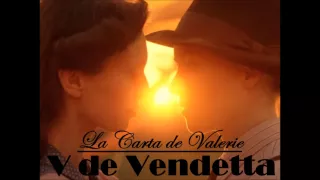 Locución: "La  Carta de Valerie" - V de Vendetta