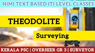 THEODOLITE SURVEYING NIMI TEXT BASED ITI LEVEL CLASS KERALA PSC SURVEYOR THIRD GRADE OVERSEER PWD