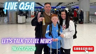 Live Q&A With The Incredible Wilson’s | 15/01/2024 | Let’s Talk Travel News ✈️💚