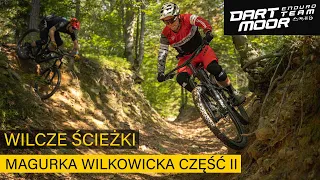 Wilcze Ścieżki z Dartmoor Enduro Team - Magurka Wilkowicka cz. 2