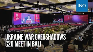 Ukraine war overshadows G20 meet in Bali