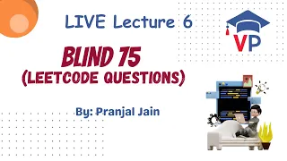 BLIND 75 LeetCode Questions Live Class 6