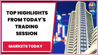 Stock Market Updates: Top Highlights From Today's Trading Session | Markets Today | CNBC-TV18