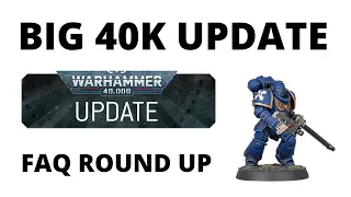 Big 40K Changes - New FAQs and Errata for Core Rules and Many Factions...