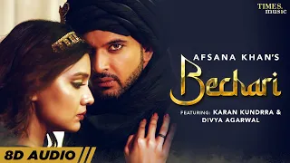 Bechari (8D Audio🎧) | Afsana Khan, Karan Kundrra, Divya Agarwal, Nirmaan | New PunjabiSong 2022