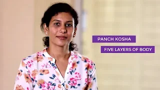 Pancha Kosha /Five layers of the Body