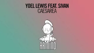 Yoel Lewis feat. Sivan - Ceasarea (Extended Mix)