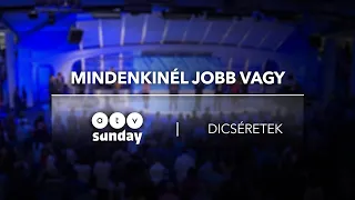 Mindenkinél jobb vagy