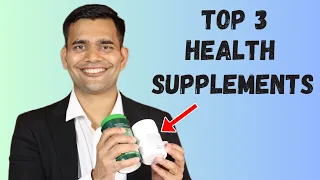 Top 3 Health Supplements - Dr. Vivek Joshi