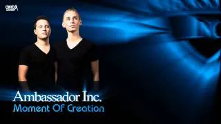 Ambassador Inc. - Moment Of Creation (Preview)