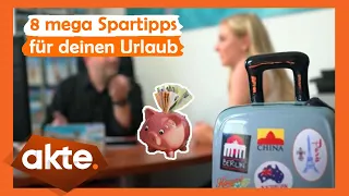 Die 8 mega SPARTIPPS für deinen Urlaub! | Akte | SAT.1