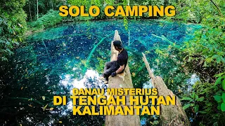 SOLO CAMPING : Danau misterius di tengah hutan kalimantan " The magic lake in East Borneo " #1