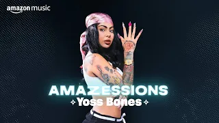 Amazessions: Yoss Bones | Amazon Music