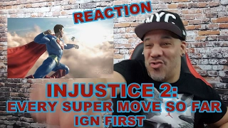 Injustice 2: Every Super Move So Far - IGN First REACTION!!!